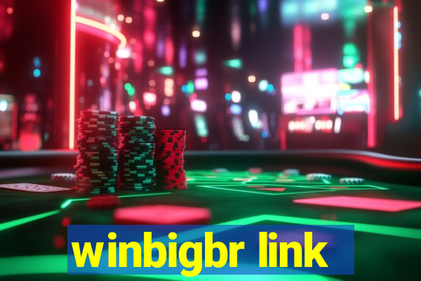 winbigbr link