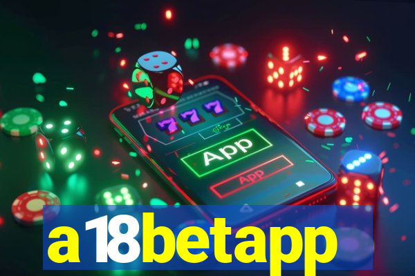 a18betapp
