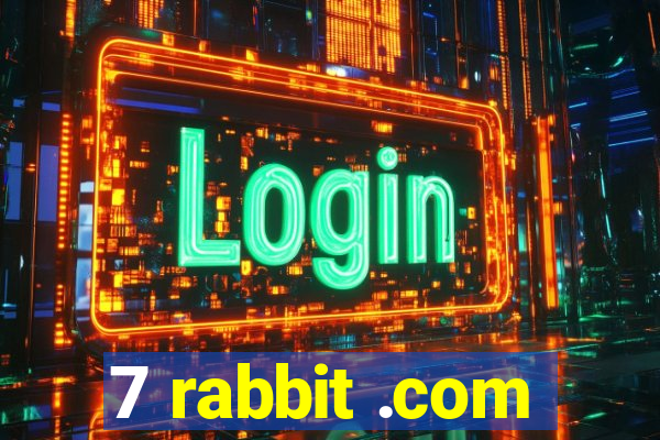 7 rabbit .com