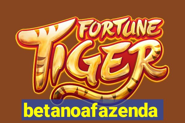betanoafazenda