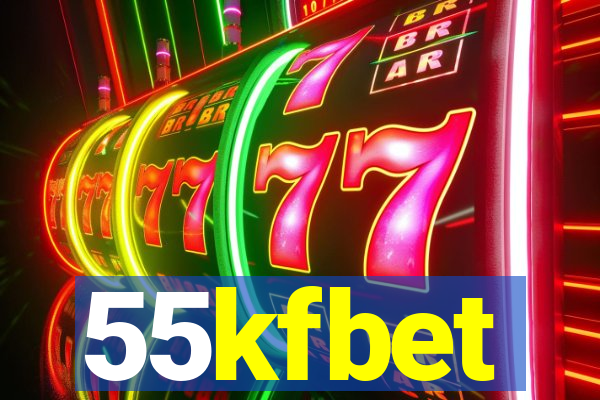 55kfbet