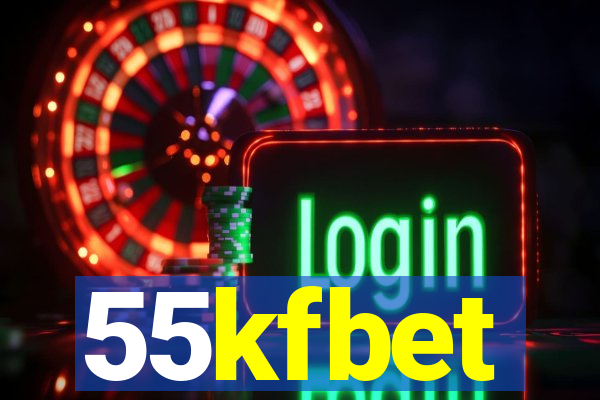 55kfbet