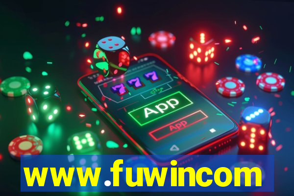 www.fuwincom