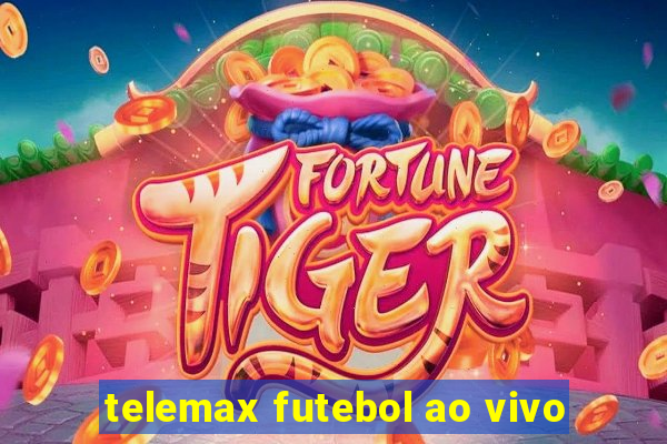 telemax futebol ao vivo