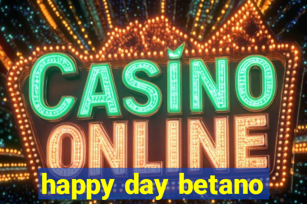 happy day betano