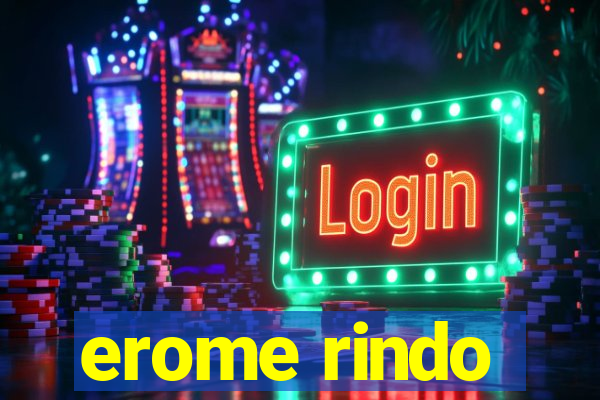 erome rindo