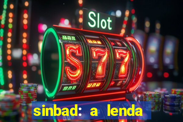 sinbad: a lenda dos sete mares dublado filme completo dublado download