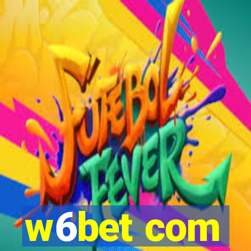 w6bet com