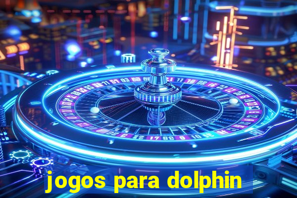 jogos para dolphin