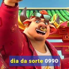 dia da sorte 0990