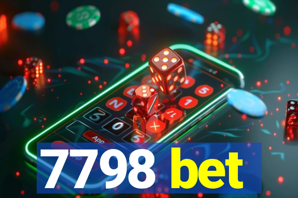7798 bet