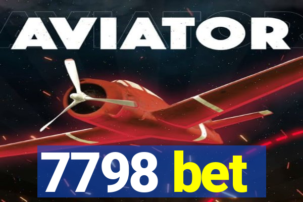 7798 bet