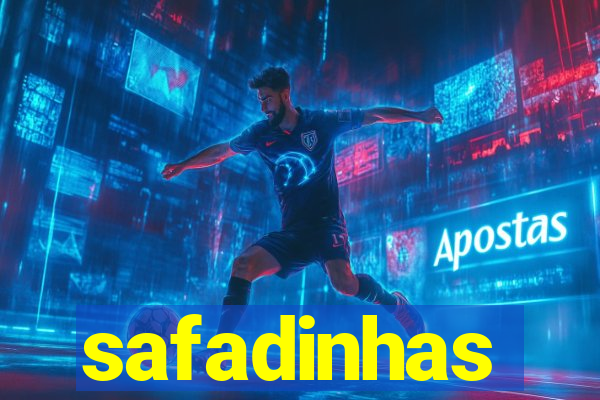 safadinhas