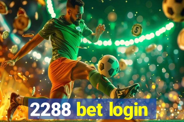 2288 bet login