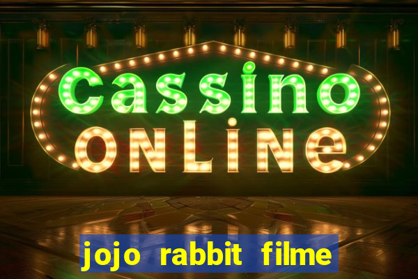 jojo rabbit filme completo dublado