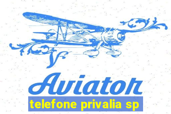 telefone privalia sp
