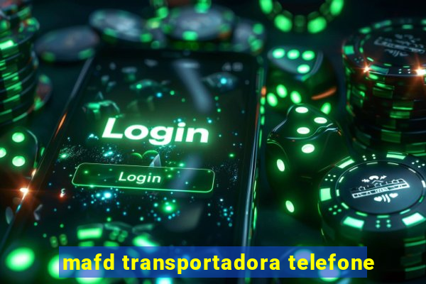 mafd transportadora telefone