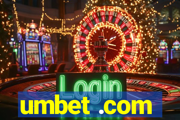 umbet .com