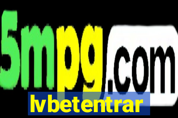 lvbetentrar