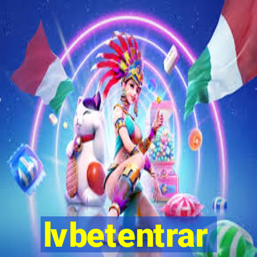 lvbetentrar