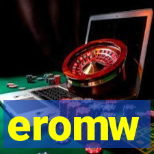 eromw
