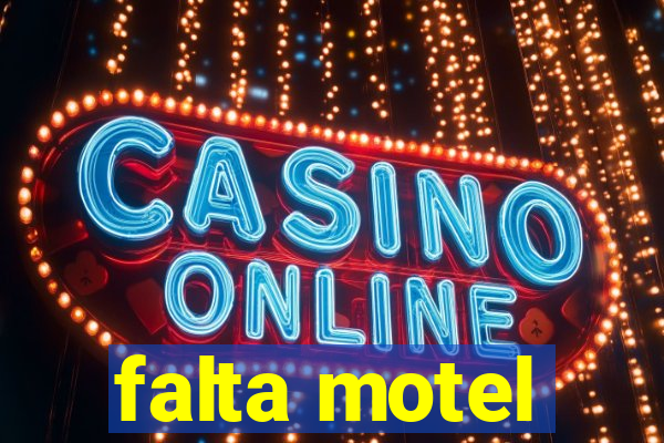 falta motel