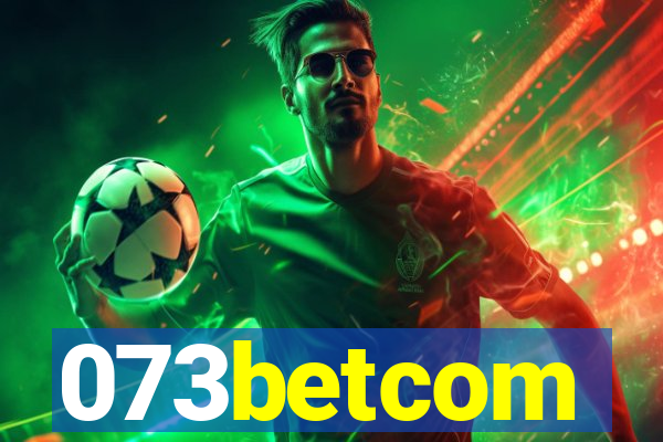 073betcom