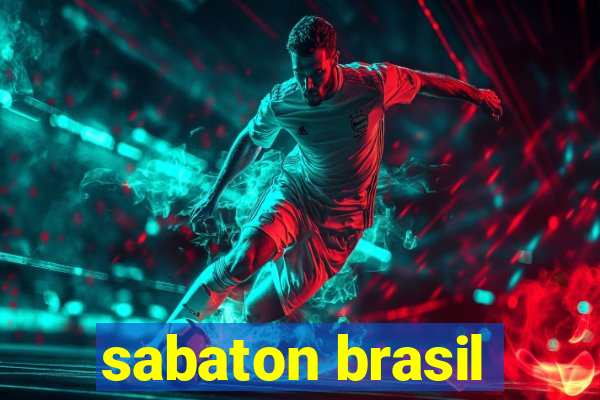 sabaton brasil