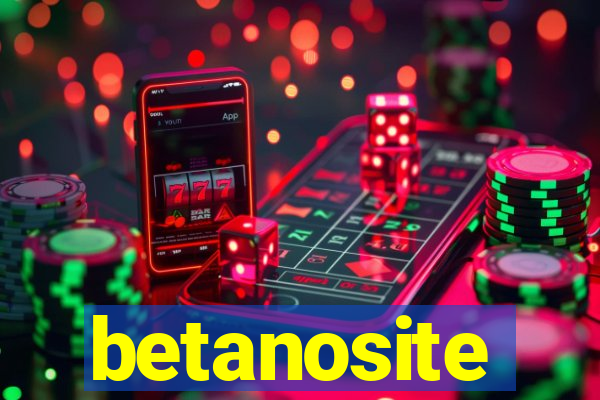betanosite