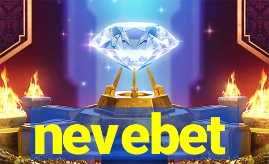 nevebet