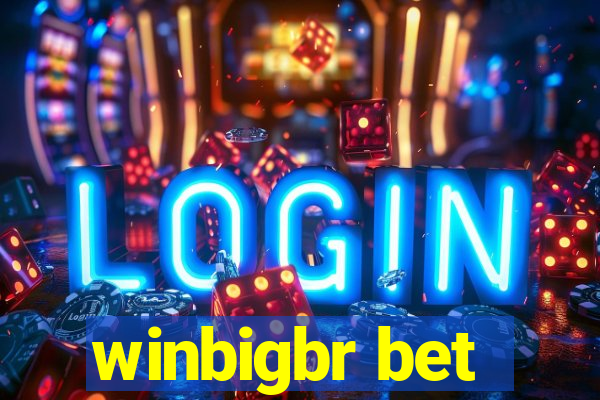 winbigbr bet