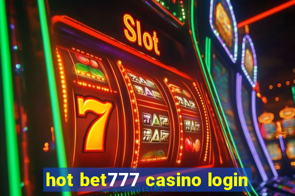 hot bet777 casino login