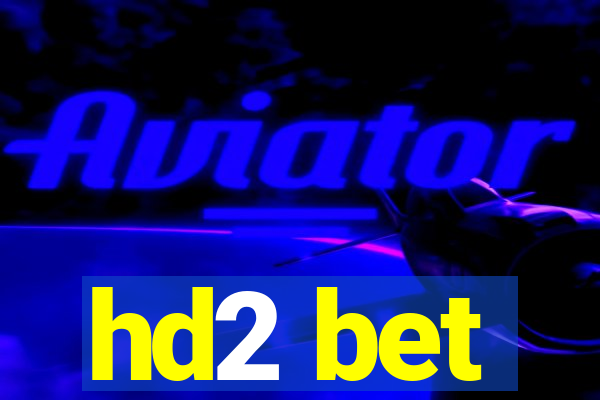 hd2 bet