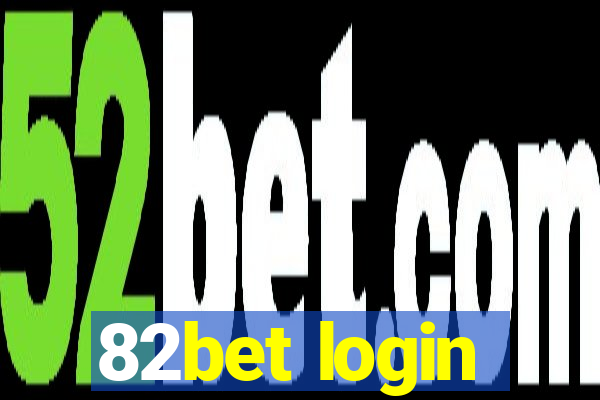 82bet login