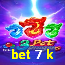 bet 7 k