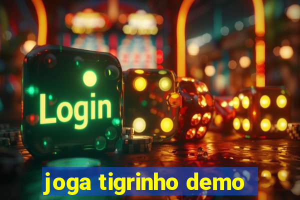 joga tigrinho demo