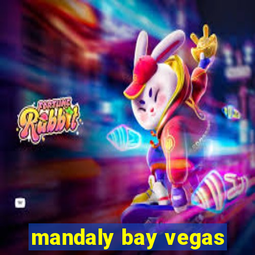 mandaly bay vegas