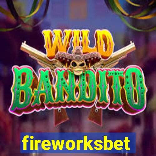 fireworksbet