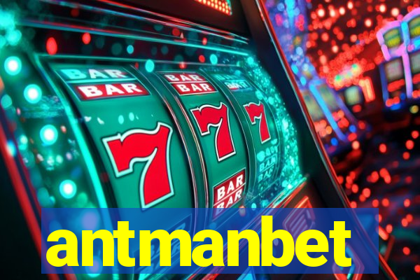 antmanbet