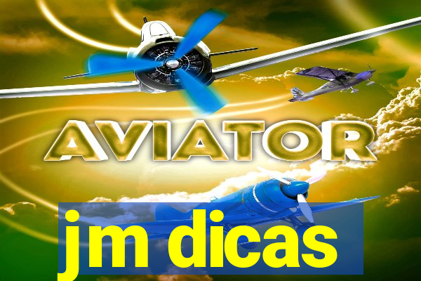 jm dicas