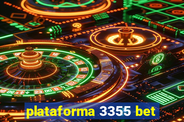 plataforma 3355 bet