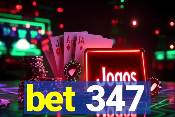 bet 347