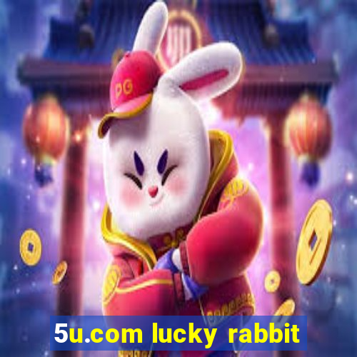 5u.com lucky rabbit