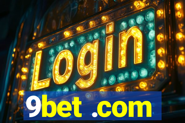 9bet .com