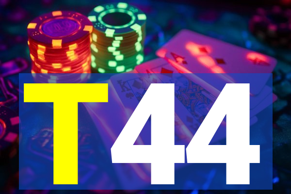 T44