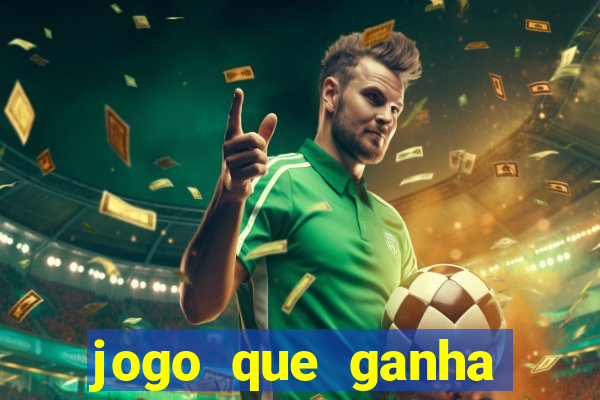 jogo que ganha dinheiro sem investir