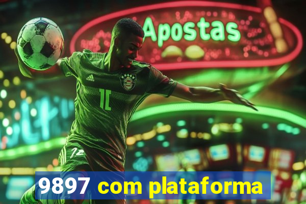 9897 com plataforma