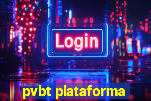 pvbt plataforma