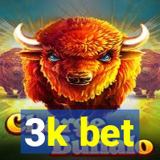 3k bet