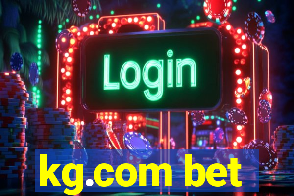 kg.com bet